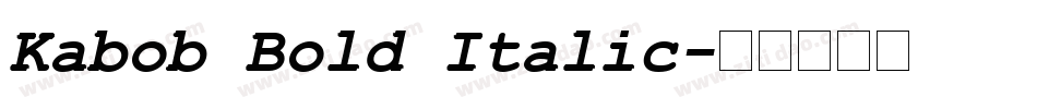 Kabob Bold Italic字体转换